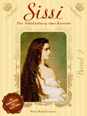 cover image of Sissi--Der Schicksalsweg einer Kaiserin 2